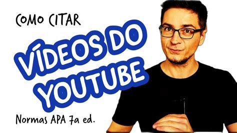 Como citar um vídeo do YouTube: APA 7ª ed. (item 90)